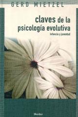 Claves de la psicología evolutiva   - Gerd  Mietzel - Herder