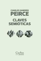 Claves semióticas - Charles S. Peirce - Cactus