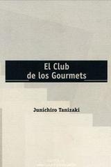 El club de los Gourmets - Junichirô Tanizaki - Me cayó el veinte