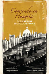 Comiendo en Hungría - Pablo Neruda - Capitán Swing