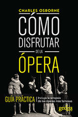Cómo disfrutar de la ópera - Charles Osborne - Editorial Gedisa