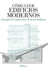 Cómo leer Edificios Modernos - Will Jones - Akal