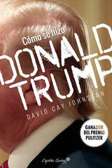 Cómo se hizo Donald Trump - David Cay Johnston - Capitán Swing