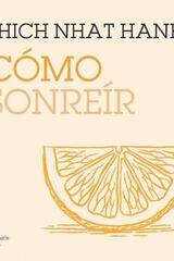 Cómo sonreír - Thich Nhat Hanh - Kairós