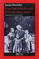 Con los ojos de una niña de doce años - Janina Hescheles - Hermida Editores