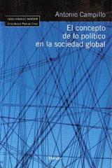 El Concepto de lo político en la sociedad global - Antonio Campillo - Herder
