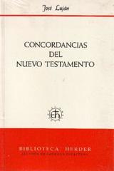Concordancias del Nuevo Testamento  - José Lujan - Herder