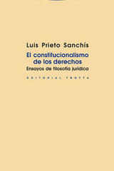 El constitucionalismo de los derechos - Luis Prieto Sanchís - Trotta