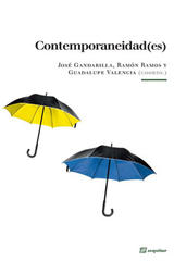 Contemporaneidad(es) - José Gandarilla - Sequitur