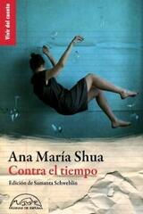 Contra el tiempo - Ana María Shua - Páginas de espuma
