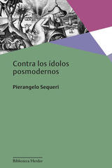 Contra los ídolos posmodernos - Pierangelo Sequeri - Herder Liquidacion de archivo editorial