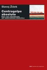 Contragolpe absoluto - Slavoj Zizek - Akal