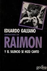 Conversaciones con Raimon - Eduardo Galeano - Editorial Gedisa
