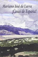 Cosas de España - Mariano José de Larra - Casimiro