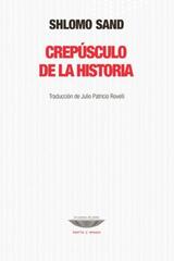 Crepúsculo de la Historia - Shlomo Sand - Cuenco de plata