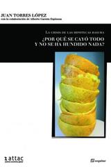 La Crisis de las hipotecas basura - Juan Torres López - Sequitur