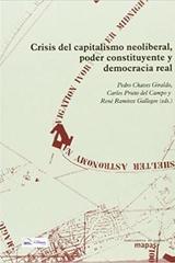Crisis Del Capitalismo Neoliberal, Poder Constituyente Y Democracia Real -  AA.VV. - Traficantes de sueños