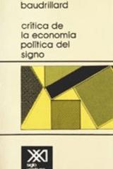 Critica de la economía política del signo - Jean Baudrillard - Siglo XXI Editores