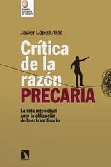 Crítica de la razón precaria - Javier López Alós - Catarata