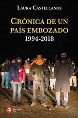 Crónica de un país embozado - Laura Castellanos - Ediciones Era