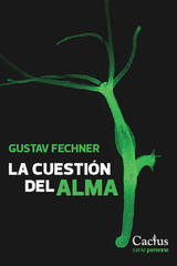 La cuestión del alma - Gustav Fechner - Cactus