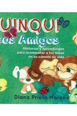 Cuinqui y sus amigos - Diana Prieto Moreno - Grupo Rodrigo Porrúa