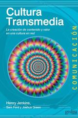 Cultura transmedia - Henry Jenkins - Editorial Gedisa