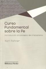 Curso fundamental sobre la fe  - Karl  Rahner - Herder