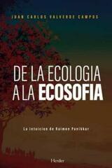 De la ecología a la ecosofía - Juan Carlos Valverde Campos - Herder