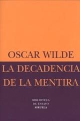La Decadencia de la mentira - Oscar Wilde - Siruela