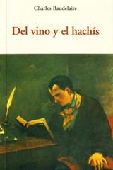 Del vino y el hachís - Charles Baudelaire - Olañeta