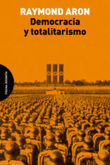Democracia y totalitarismo - Raymond Aron - Página Indómita