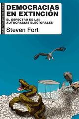 Democracias en extinción - Steven Forti - Akal