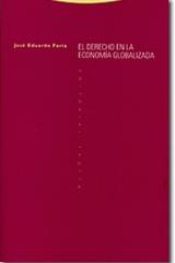 El Derecho en la economía globalizada - José Eduardo Faría - Trotta