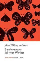Las desventuras del joven Werther - Johann Wolfgang von Goethe - Editorial Juventud