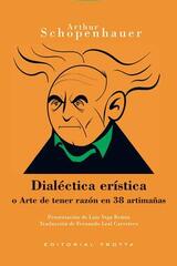 Dialéctica erística​ - Arthur  Schopenhauer - Trotta