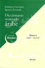 Diccionario avanzado Árabe, Árabe - Español (70.000 entradas) - Federico Corriente - Herder
