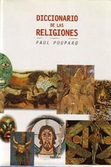 Diccionario de las religiones  - Paul  Poupard - Herder