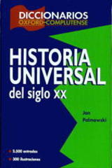Diccionario de Historia Universal del siglo XX - Jan Palmowski - Complutense
