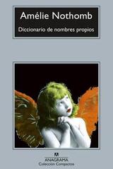 Diccionario de nombres propios - Amélie Nothomb - Anagrama