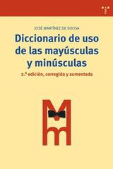 Diccionario de uso de las mayúsculas y las minúsculas - José Martínez de Sousa - Trea