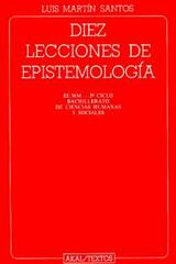 Diez lecciones de epistemología - Luis Martín-Santos - Akal