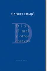 Dios, el mal y otros ensayos - Manuel Fraijó - Trotta