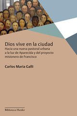 Dios vive en la ciudad - Carlos María Galli - Herder