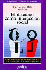 El discurso como interacción social (vol 2) - Teun A. Van Dijk - Editorial Gedisa