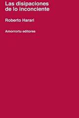 Las disipaciones de lo inconciente - Roberto Harari - Amorrortu