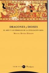 Dragones y dioses - Miguel Rivera Dorado - Trotta