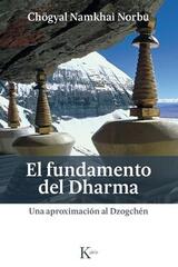 El fundamento del Dharma​ - Chögyal Namkhai Norbu - Kairós