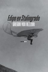 Edipo en Stalingrado - Gregor Von Rezzori - Sexto Piso