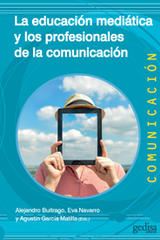 La educación mediática y los profesionales de la comunicación - Agustín García - Gedisa